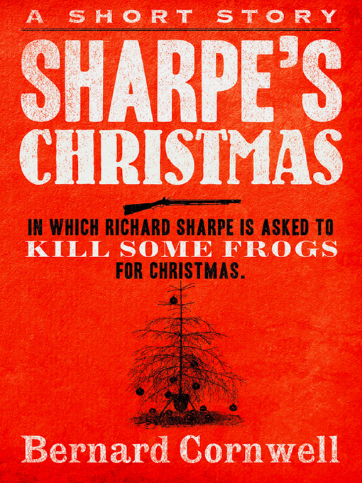 Title details for Sharpe's Christmas by Bernard Cornwell - Wait list